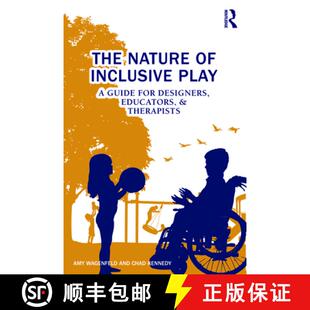 【3-4周达】The Nature of Inclusive Play: A Guide for Designers, Educators, and Therapists [9781032045801]