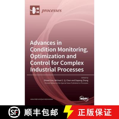 【3-4周达】精装 Advances in Condition Monitoring, Optimization and Control for Complex Industrial Pro... [9783036506883]