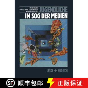 【3-4周达】Jugendliche im Sog der Medien : Medienwelten Jugendlicher und Gesellschaft [9783322955616]