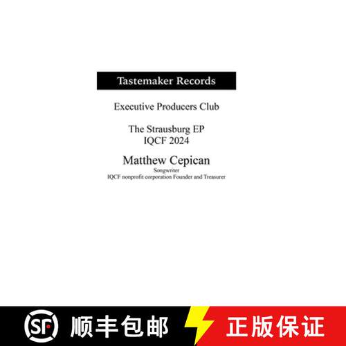 【3-4周达】精装 Tastemaker Records Executive Producers Club the Strausburg EP the IQCF 2024 [9781304547637]