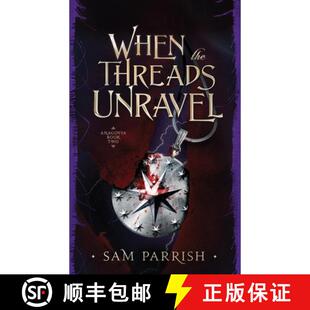 【3-4周达】When the Threads Unravel: Anagovia Book Two [9781734695632]