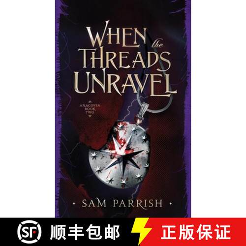 【3-4周达】When the Threads Unravel: Anagovia Book Two [9781734695632]