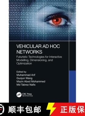 【3-4周达】Vehicular Ad Hoc Networks: Futuristic Technologies for Interactive Modelling, Dimensioning... [9780367742515]