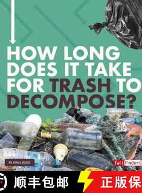 预订 How Long Does It Take for Trash to Decompose? [9781543575422]