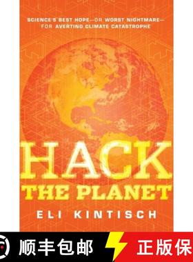 【3-4周达】Hack the Planet: Science's Best Hope--Or Worst Nightmare--For Averting Climate Catastrophe [9780470524268]