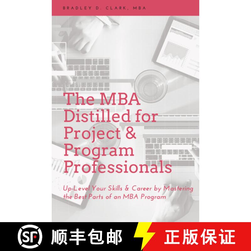 预订 The MBA Distilled for Project & Program Professionals: Up-Level Your Skills & Career by Masterin... [9781637421253]