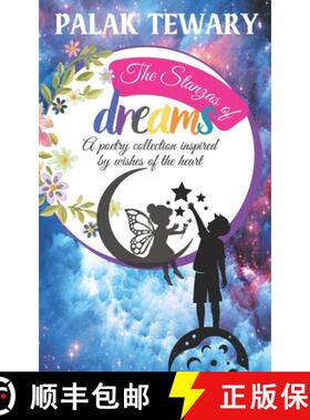 【3-4周达】The Stanzas of Dreams: A poetry collection inspired by wishes of the heart [9781739567248]