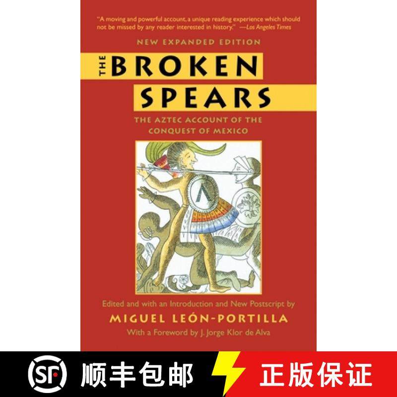 【3-4周达】The Broken Spears 2007 Revised Edition: The Aztec Account of the Conquest of Mexico [9780807055007]