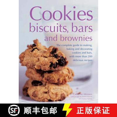 【3-4周达】Cookies, Biscuits, Bars and Brownies: The Complete Guide to Making, Baking and Decorating ... [9781846817083]