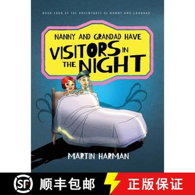 【3-4周达】Nanny & Grandad Have Visitors in the Night: The Adventures of Nanny and Grandad [9781916397866]