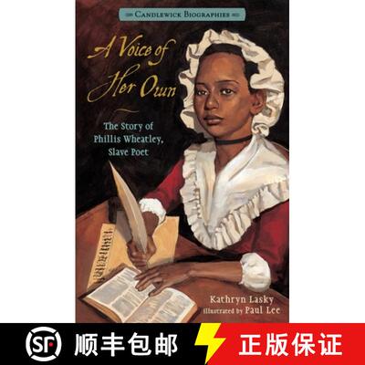 【3-4周达】A Voice of Her Own: The Story of Phillis Wheatley, Slave Poet: Candlewick Biographies [9780763660918]