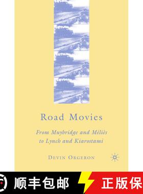 【3-4周达】Road Movies: From Muybridge and Méliès to Lynch and Kiarostami [9780230601277]