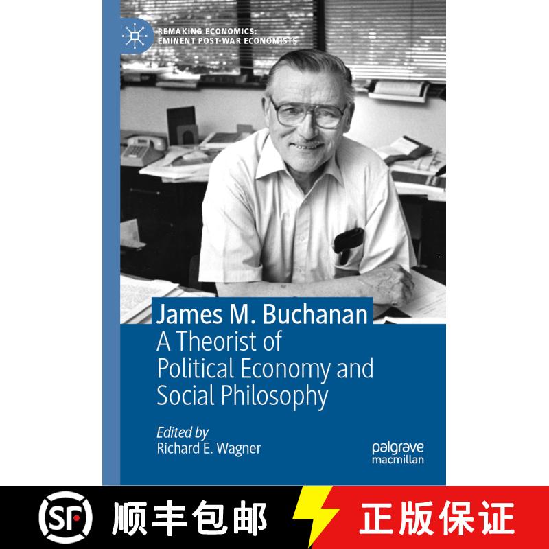 【3-4周达】James M. Buchanan: A Theorist of Political Economy and Social Philosophy [9783030404413] - 实物图