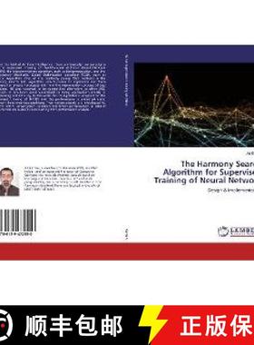 预订 The Harmony Search Algorithm for Supervised Training of Neural Network [9786139472550]