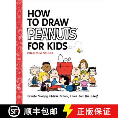 【3-4周达】How to Draw Peanuts for Kids : Create Snoopy, Charlie Brown, Linus, and the Gang! [9798894142050]