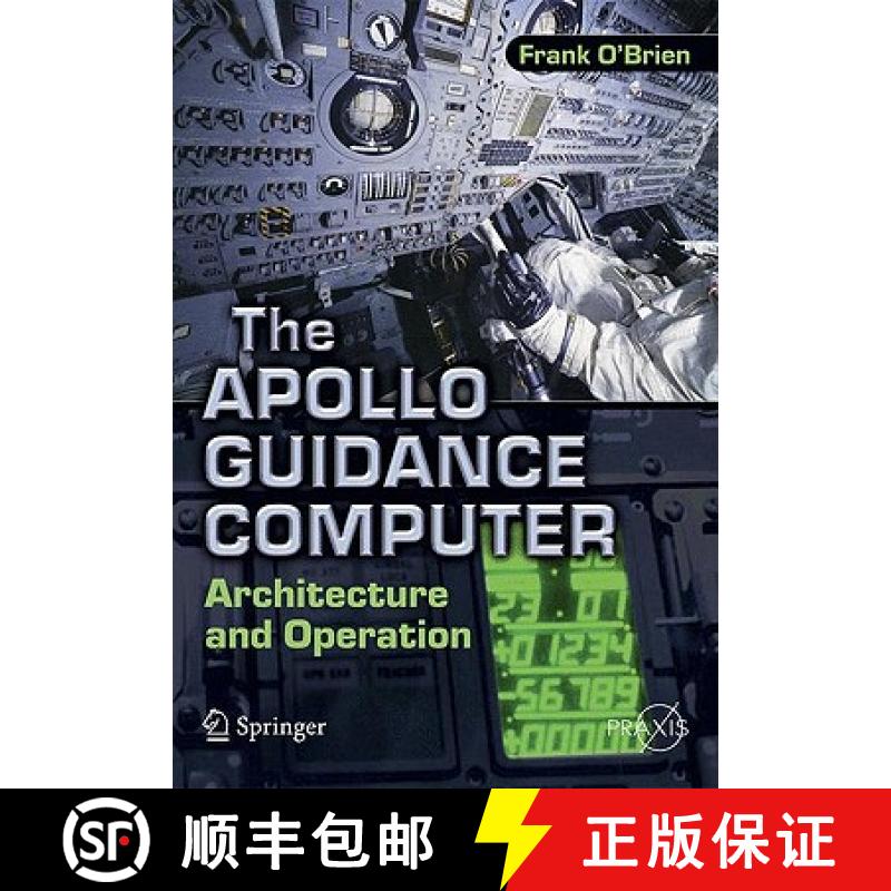 【3-4周达】The Apollo Guidance Computer: Architecture and Operation [9781441908766]