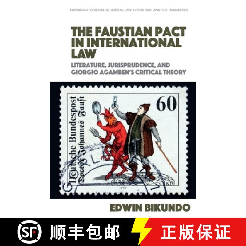 【2-3周达】The Faustian Pact in International Law [9781474455664]