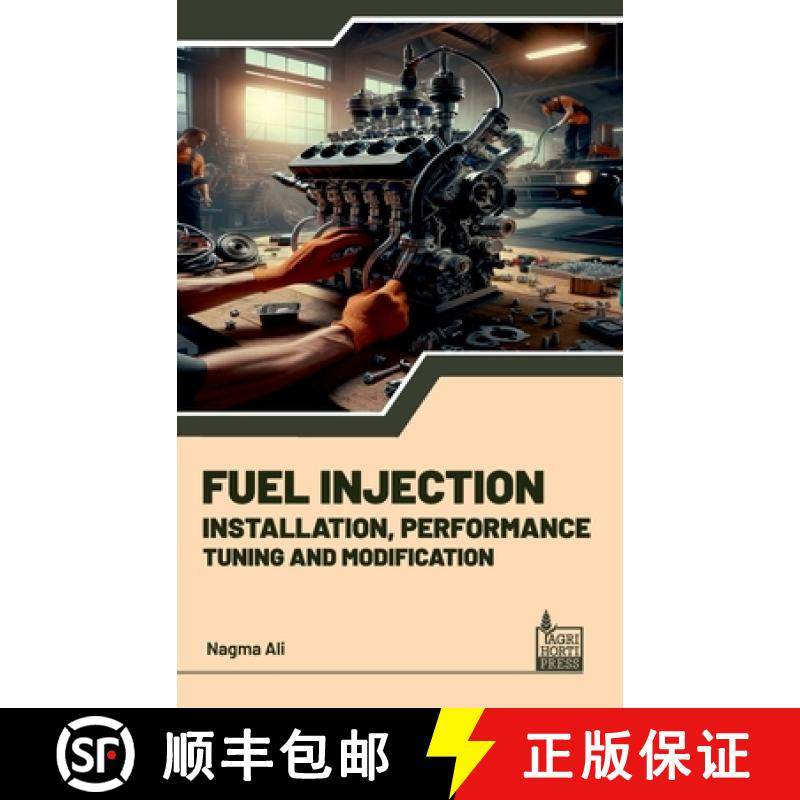 【3-4周达】Fuel Injection: Installation, Performance, Tuning, Modification [9789392969614]