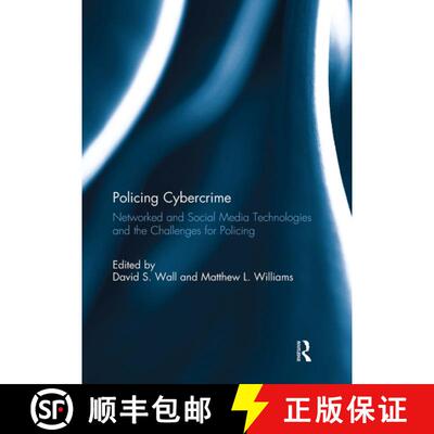 【3-4周达】Policing Cybercrime: Networked and Social Media Technologies and the Challenges for Policing [9781032929378]