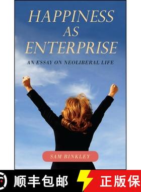 【3-4周达】Happiness as Enterprise: An Essay on Neoliberal Life [9781438449838]