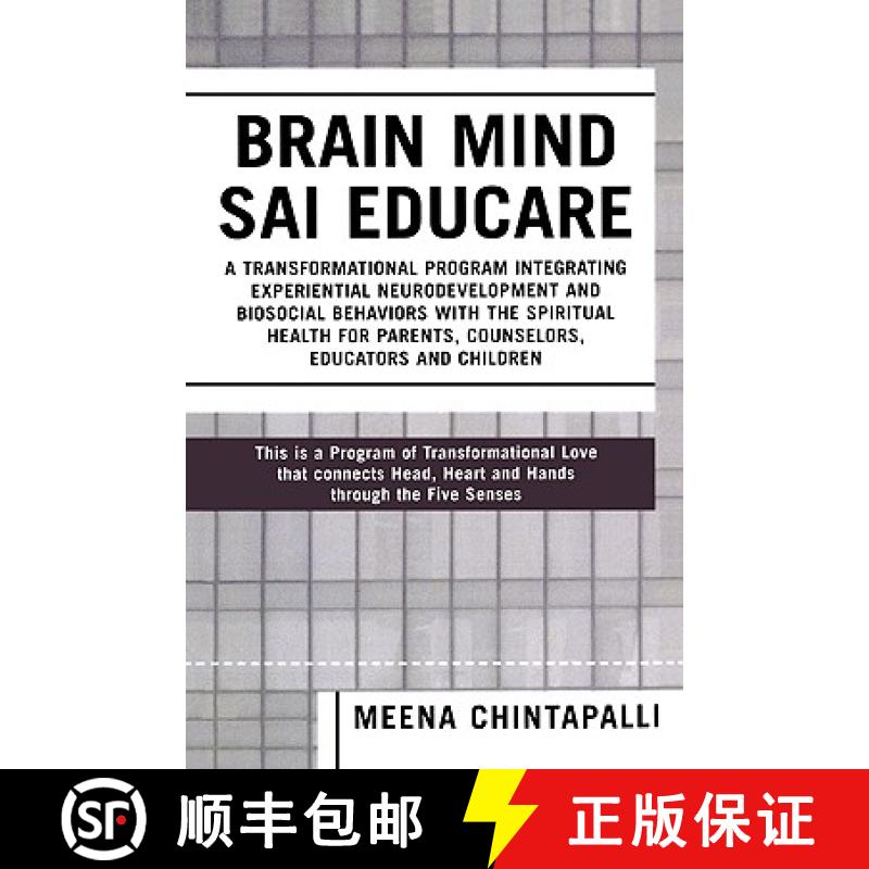 【3-4周达】Brain Mind SAI Educare: A Transformational Program Integrating Experiential Neurodevelopme... [9780761828419]