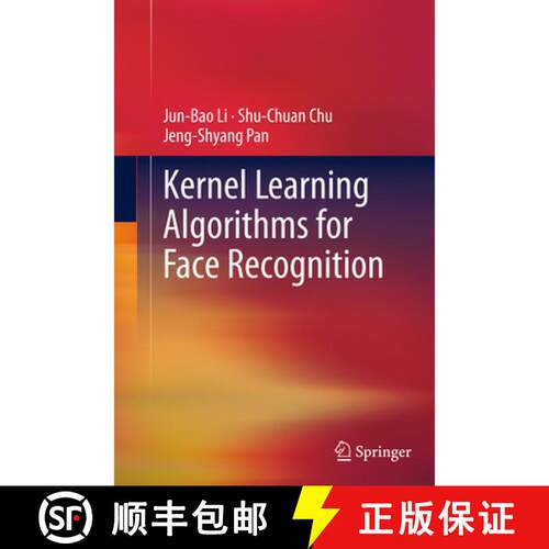 【3-4周达】Kernel Learning Algorithms for Face Recognition (Softcover reprint of the original 1st ed.... [9781493952120]