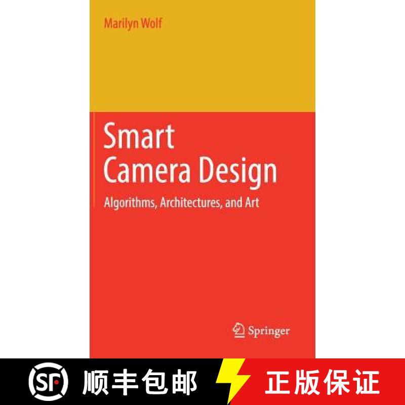 【3-4周达】Smart Camera Design : Algorithms, Architectures, and Art [9783319695228]