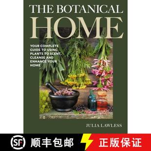 Guide Cleanse Using Botanical Your 9780719831690 Enhance Your... The Home Complete Scent Plants and 3周达