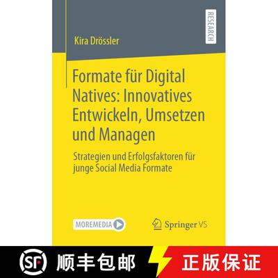 【3-4周达】Formate für Digital Natives: Innovatives Entwickeln, Umsetzen und Managen : Strategien un... [9783658352219]