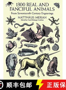 预订 1300 Real and Fanciful Animals: From Seventeenth-Century Engravings [9780486402376]