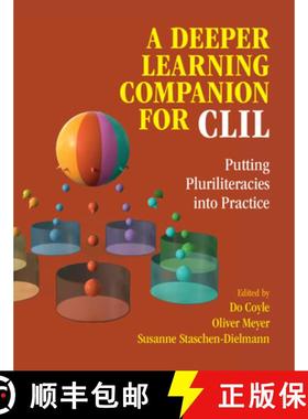 【3-4周达】A Deeper Learning Companion for CLIL: Putting Pluriliteracies Into Practice [9781009044523]