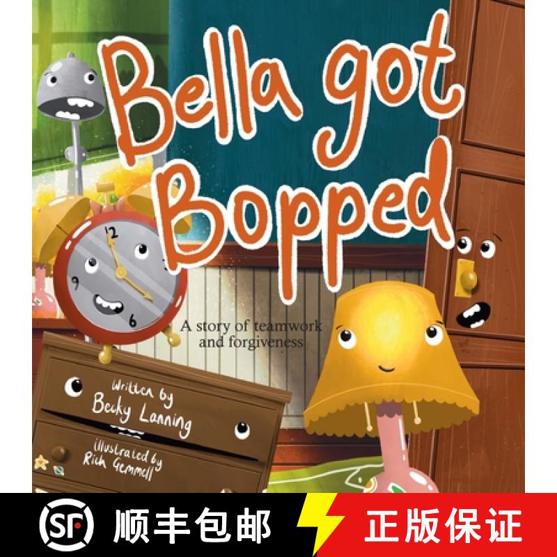 【2-3周达】Bella Got Bopped: A Story of Teamwork and Forgiveness [9798991593717]