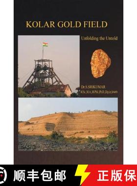 【3-4周达】Kolar Gold Field: (Unfolding the Untold) [9781482815085]