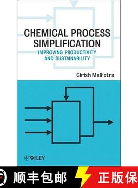 【3-4周达】Chemical Process Simplification: Improving Productivity And Sustainability [Wiley化学化工] [9780470487549]