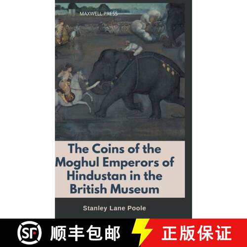 【3-4周达】精装 The Coins of the Moghul Emperors of Hindustan in the British Museum [9789355280985]