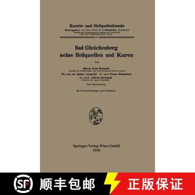 【3-4周达】Bad Gleichenberg seine Heilquellen und Kuren [9783662245170]