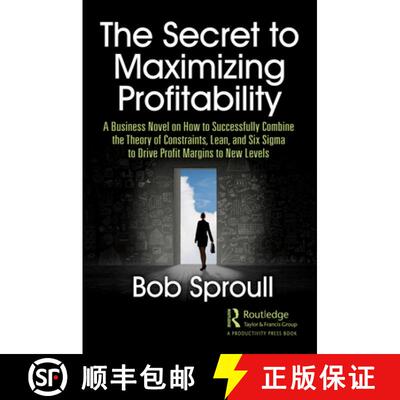 【3-4周达】精装 Secret to Maximizing Profitability: A Business Novel on How to Successfully Combine T... [9780367415747]