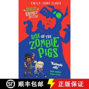 【3-4周达】The Beasts of Knobbly Bottom: Rise of the Zombie Pigs [9780702325113]