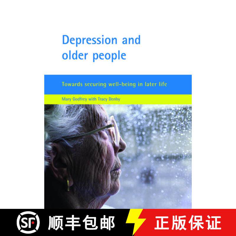 【2-3周达】Depression and Older People: Towards Securing Well-Being in Later Life [9781861346421]