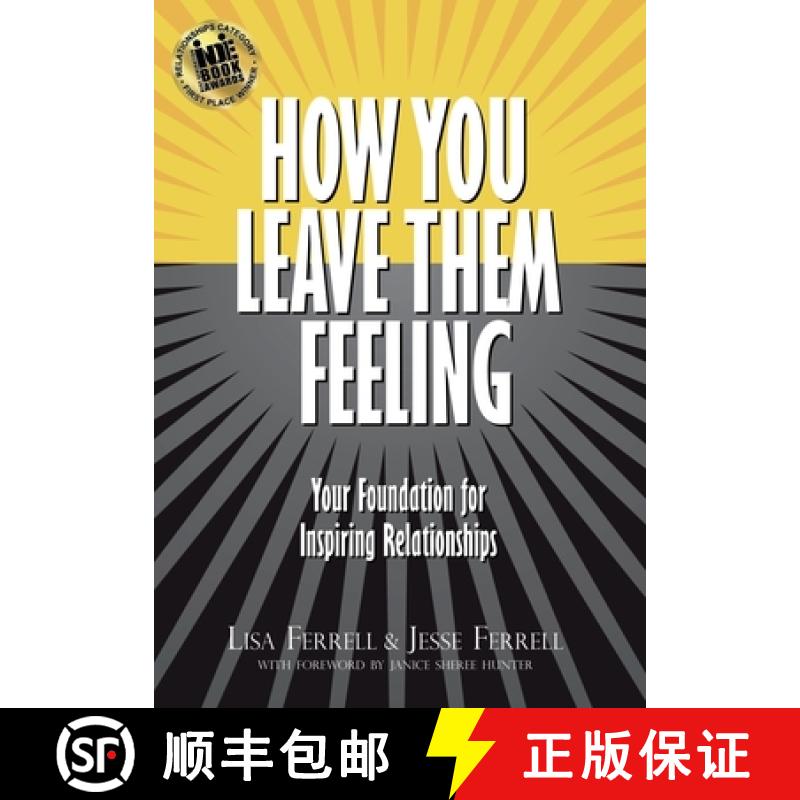 预订 How You Leave Them Feeling: Your Foundation for Inspiring Love & Relationships [9781955985888]