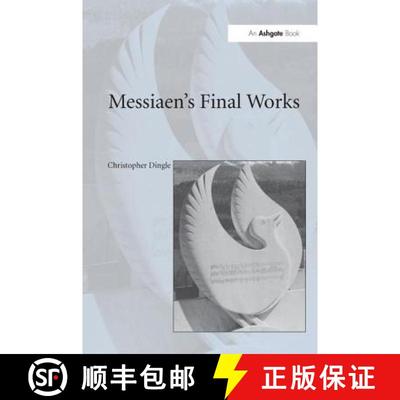 【3-4周达】Messiaen's Final Works [9781138252721]