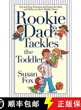 【3-4周达】Rookie Dad Tackles the Toddler [9781416503231]