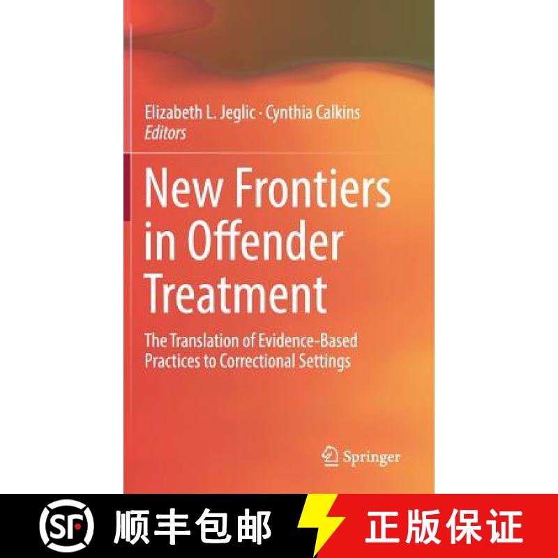 【3-4周达】New Frontiers in Offender Treatment : The Translation of Evidence-Based Practices to Corre... [9783030010294]