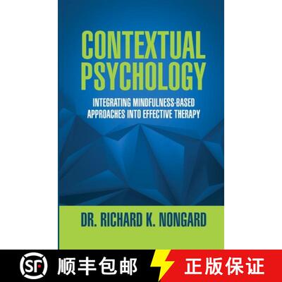 【3-4周达】Contextual Psychology: Integrating Mindfulness-Based Approaches Into Effective Therapy [9781304949134]