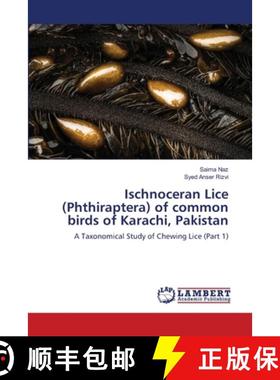 预订 Ischnoceran Lice (Phthiraptera) of common birds of Karachi, Pakistan [9783659174513]