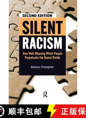 【3-4周达】Silent Racism: How Well-Meaning White People Perpetuate the Racial Divide [9781594518270]