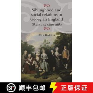 Siblinghood 9780719087370 alike Georgian 3周达 England social and share relations Share
