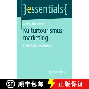 【3-4周达】Kulturtourismusmarketing : Praxis Kulturmanagement [9783658273682]