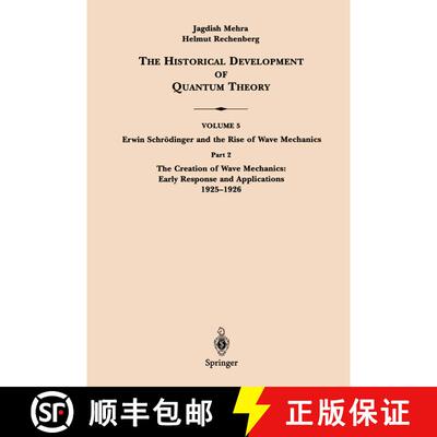 【3-4周达】Part 2 The Creation of Wave Mechanics; Early Response and Applications 1925–1926 (1st ed.... [9780387951805]