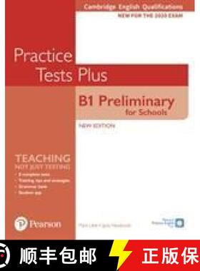 【3-4周达】Cambridge English Qualifications: B1 Preliminary for Schools Practice Tests Plus Student's... [9781292282169]